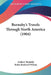 Burnaby's Travels Through North America (1904) by Andrew Burnaby, Rufus Rockwell Wilson