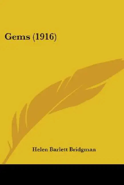 Gems (1916) by Helen Barlett Bridgman