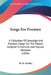 Songs For Freemen: A Collection Of Campaign And Patriotic Songs For The People, Adapted To Familiar And Popular Melodies (1856) by H. H. Hawley