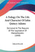 A Eulogy On The Life And Character Of John Quincy Adams: Delivered At The Request Of The Legislature Of Massachusetts (1848) by Edward Everett