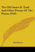 The Old Santa Fe Trail And Other Poems Of The Plains (1920) by Nels Pearson