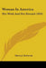 Woman In America: Her Work And Her Reward (1850) by Maria J. McIntosh