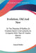 Evolution, Old And New: Or The Theories Of Buffon, Dr. Erasmus Darwin And Lamarck, As Compared With That Of Charles Darwin (1911) by Samuel Butler
