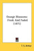 Orange Blossoms: Fresh And Faded (1871) by T. S. Arthur