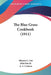 The Blue Grass Cookbook (1911) by Minnie C. Fox, Jr. Fox John, A. L. Coburn