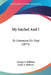 My Satchel And I: Or Literature On Foot (1873) by George S. Stebbins, Louis A. Roberts