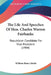 The Life And Speeches Of Hon. Charles Warren Fairbanks: Republican Candidate For Vice-President (1904) by William Henry Smith