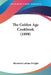 The Golden Age Cookbook (1898) by Henrietta Latham Dwight