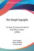 The Simple Jography: Or How To Know The Earth And Why It Spins (1908) by Peter Simple, Oliver Herford, Cecilia Loftus