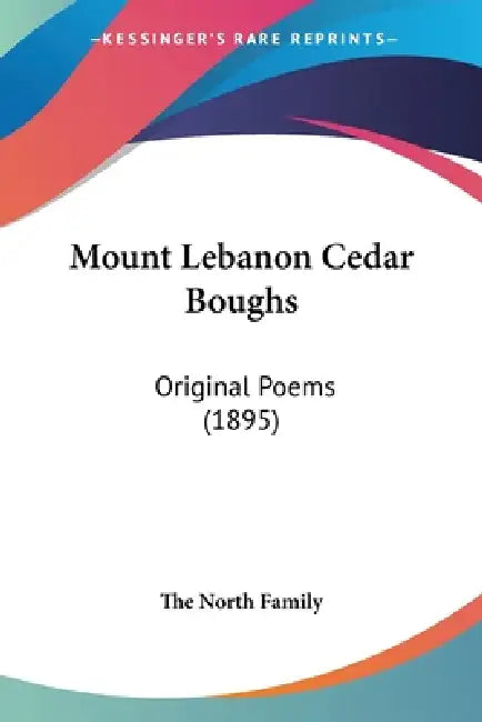 Mount Lebanon Cedar Boughs: Original Poems (1895) by The North Family