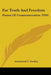 For Truth And Freedom: Poems Of Commemoration (1910) by Armistead C. Gordon