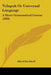 Volapuk Or Universal Language: A Short Grammatical Course (1888) by Alfred Kirchhoff