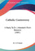 Catholic Controversy: A Reply To Dr. Littledale's Plain Reasons (1881) by H. I. D. Ryder