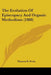 The Evolution Of Episcopacy And Organic Methodism (1888) by Thomas B. Neely
