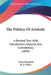 The Politics Of Aristotle: A Revised Text, With Introduction, Analysis And Commentary (1894) by Franz Susemihl, R. D. Hicks