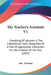 The Teacher's Assistant V1: Consisting Of Lectures In The Catechetical Form; Being Part Of A Plan Of Appropriate Instruction For The Children Of T by Trimmer