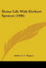 Home Life With Herbert Spencer (1906) by Arthur G. L. Rogers