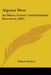 Algoma West: Its Mines, Scenery And Industrial Resources (1887) by Walpole Roland
