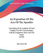 An Exposition Of The Acts Of The Apostles: Consisting Of An Analysis Of Each Chapter And Of A Commentary, Critical, Exegetical, Doctrinal And Moral (1 by John Macevilly