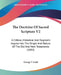 The Doctrine Of Sacred Scripture V2: A Critical, Historical And Dogmatic Inquiry Into The Origin And Nature Of The Old And New Testaments (1883) by George T. Ladd