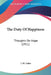 The Duty Of Happiness: Thoughts On Hope (1911) by J. M. Lelen