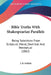 Bible Truths With Shakespearian Parallels: Being Selections From Scripture; Moral, Doctrinal And Perceptual (1862) by J. B. Selkirk