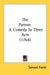 The Patron: A Comedy In Three Acts (1764) by Samuel Foote