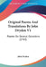 Original Poems And Translations By John Dryden V1: Poems On Several Occasions (1743) by John Dryden