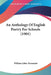An Anthology Of English Poetry For Schools (1901) by William John Alexander