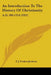 An Introduction To The History Of Christianity: A.D. 590-1314 (1921) by F. J. Foakes-Jackson