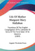 Life Of Mother Margaret Mary Hallahan: Foundress Of The English Congregation Of St. Catherine Of Siena Of The Third Order Of St. Dominic (1869) by Augusta Theodosia Drane