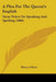 A Plea For The Queen's English: Stray Notes On Speaking And Spelling (1866) by Henry Alford