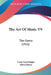 The Art Of Music V9: The Opera (1916) by Cesar Saerchinger, Alfred Hertz
