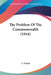 The Problem Of The Commonwealth (1916) by L. Curits
