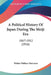 A Political History Of Japan During The Meiji Era: 1867-1912 (1916) by Walter Wallace McLaren