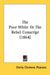 The Poor White Or The Rebel Conscript (1864) by Emily Clemens Pearson