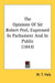 The Opinions Of Sir Robert Peel, Expressed In Parliament And In Public (1843) by W. T. Haly