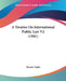 A Treatise On International Public Law V2 (1901) by Hannis Taylor