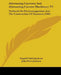 Alternating Currents And Alternating Current Machinery V2: Textbook On Electromagnetism And The Construction Of Dynamos (1896) by Dugald Caleb Jackson, John Price Jackson