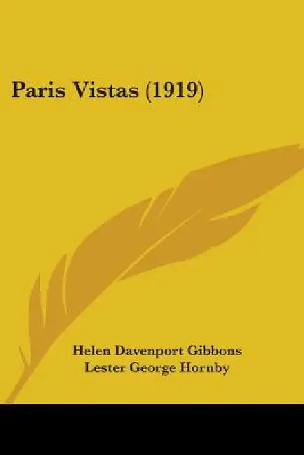 Paris Vistas (1919) by Helen Davenport Gibbons, Lester George Hornby