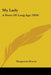 My Lady: A Story Of Long Ago (1894) by Marguerite Bouvet