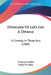Divorcons Or Let's Get A Divorce: A Comedy In Three Acts (1909) by Victorien Sardou, Emile De Najac