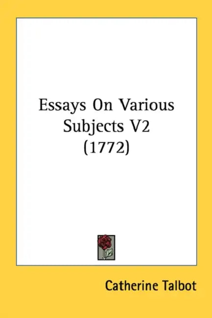Essays On Various Subjects V2 (1772) by Catherine Talbot