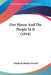 Our House And The People In It (1910) by Elizabeth Robins Pennell