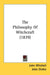 The Philosophy Of Witchcraft (1839) by John Mitchell, John Dickie
