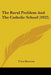 The Rural Problem And The Catholic School (1922) by T. Leo Keaveny