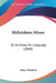 Mithridates Minor: Or An Essay On Language (1848) by Henry Welsford