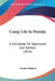 Camp Life In Florida: A Handbook For Sportsmen And Settlers (1876) by Charles Hallock
