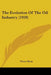 The Evolution Of The Oil Industry (1920) by Victor Ross