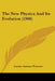 The New Physics And Its Evolution (1908) by Lucien Antoine Poincare